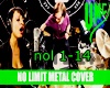 No limit-metal cover