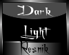 [W] Dark Light