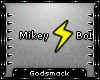 G | Mikey Bolts