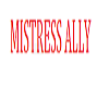 Mistress Ally