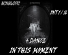 IN THIS  MOMENT+dance