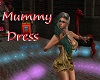 Mummy Dress