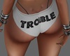 Trouble shorts