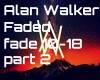 Alan Walker - Faded Pt 2