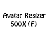 Avatar Resizer 500X (F)