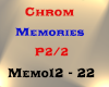 CHROM - Memories P2/2