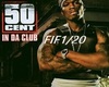 50 CENT IN DA CLUB