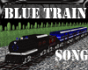 Blue Train Song