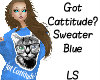 Got Cattitude? Blue 