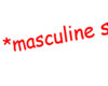 *masculine screaming*