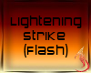 Lightening Strike Flash