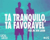 Ta TRANQUILO TAFAVORAVEL
