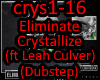 Eliminate - Crystallize