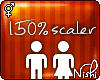 [Nish] 150% Scaler