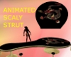 Animated Scaly Strut