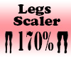 Legs 170% Scaler