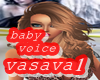 vsv baby voice