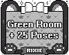 𝕽 Green Room +25 Pose