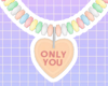 Candy Necklace |Only You