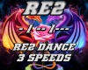 RE2 DANCE - 3 SPEEDS