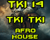 TKI TKI AFRO HOUSE REMIX