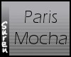 |S| Mocha Paris
