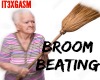 Broom Beating