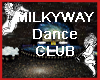MilkyWay Dance Club