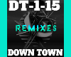 Remix Down Town