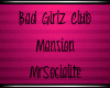 Bad Girls Club Mansion
