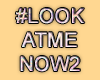 MA #LookAtMeNow2