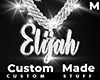 Custom Elijah Chain