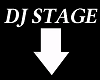 DJ STAGE HERE SIGN