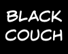 BLACK COUCH