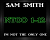 Sam Smith~I'm Not The