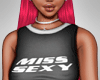 𝔅.  MISS SEXY
