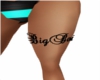 Big Boy Bmxxl thigh tat