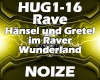 Hänsel und Gretel Rave