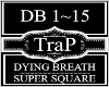 Dying Breath~Supr Square