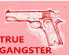 [GM] True Gangster