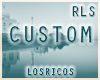 L.Custom RLS