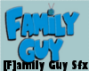 [F]amily Guy SFX's