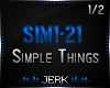 J| Simple Things P1