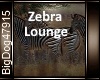 [BD]ZebraLounge