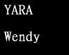 Yara - Wendy