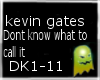 Kev Gates DKWTCI