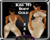 Kiss My Body Gold XXL