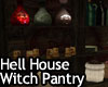Hell House Witch Pantry