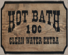 Hot Bath 10 Cents
