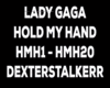 Lady Gaga - Hold My Hand